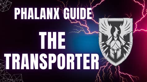 The Transporter (Phalanx) GUIDE 